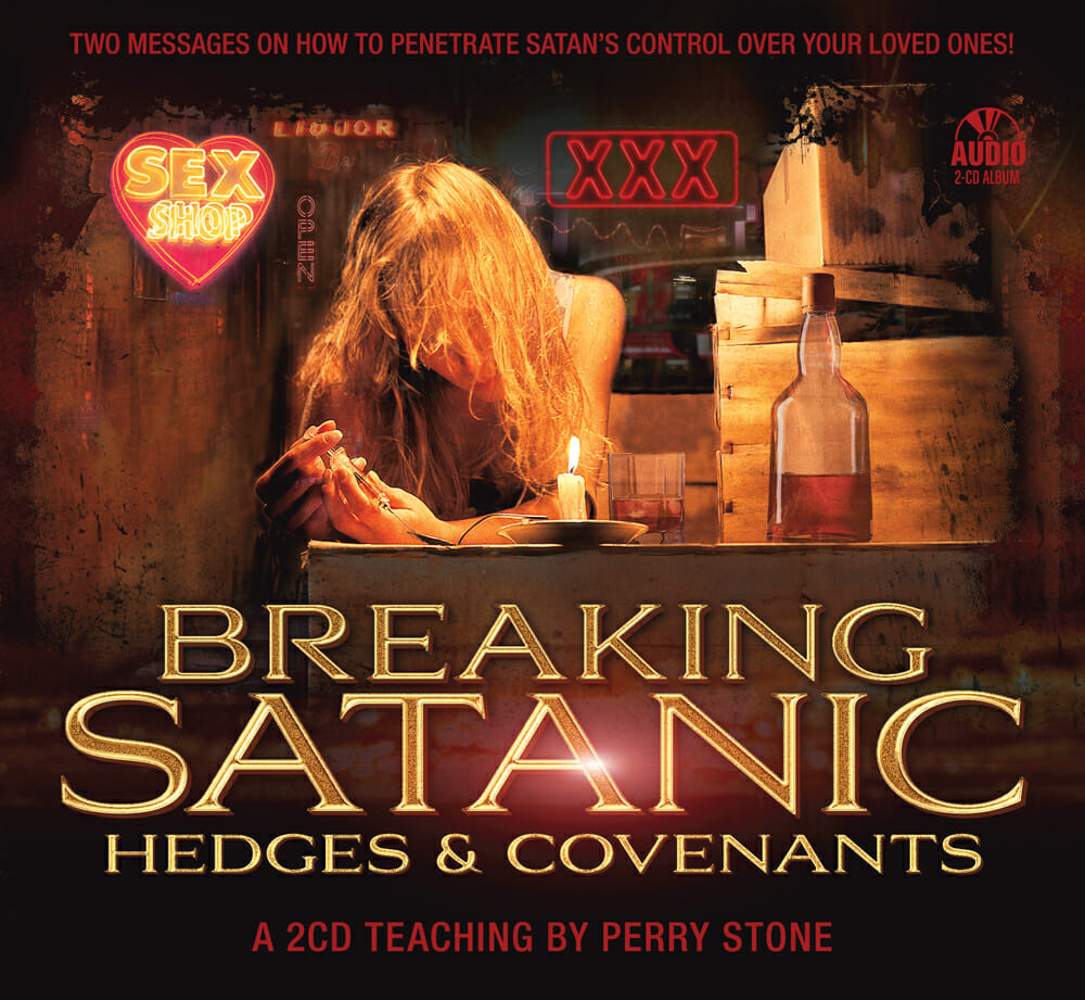 breaking satanic hedges covenants perry stone